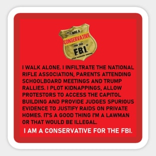 I Was a Conservative For the FBI Sticker